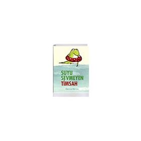 Beta Kids Suyu Sevmeyen Timsah Kitabı Kitabı