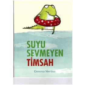 Beta Kids Suyu Sevmeyen Timsah Kitabı Kitabı