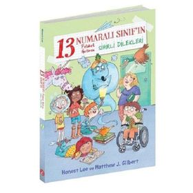 Beta Kids Yayınları 13 Numaralı Sınıf`ın Felaket Getiren Sihirli Dilekleri