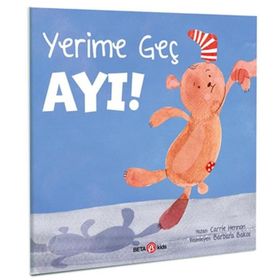 Beta Kids Yerime Geç Ayı Carrie Hannon Kitabı