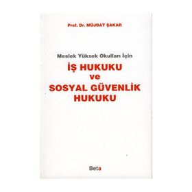 Beta Yayınevi İş Hukuku ve Sosyal Güvenlik Hukuku