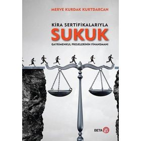 Beta Yayınevi - Kira Sertifikalarıyla Sukuk Gayrimenkul Projelerinin Finansmanı
