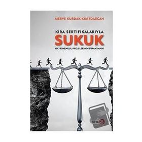 Beta Yayınevi - Kira Sertifikalarıyla Sukuk Gayrimenkul Projelerinin Finansmanı