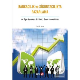 Beta Yayınları Bankacılık Ve Sigortacılıkta Pazarlama