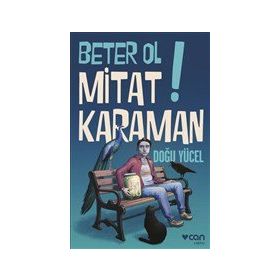 Beter Ol Mitat Karaman! - Doğu Yücel