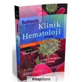 Bethesda Klinik Hematoloji El Kitabı - Griffin P. Rodgers
