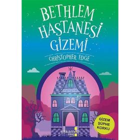 Bethlem Hastanesi Gizemi Yakamoz Yayınevi