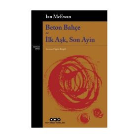 Beton Bahçe - İlk Aşk, Son Ayin - İan Mcewan