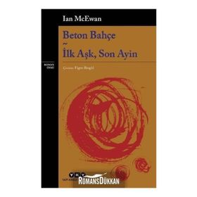Beton Bahçe - İlk Aşk, Son Ayin - İan Mcewan
