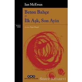 Beton Bahçe - İlk Aşk, Son Ayin - İan Mcewan