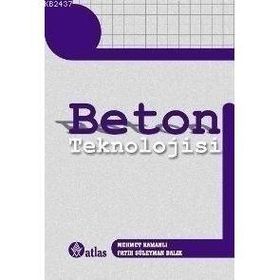 BETON TEKNOLOJISI - MEHMET KAMANLI;FATIH SÜLEYMAN BALIK