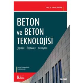 BETON VE BETON TEKNOLOJISI - OSMAN ŞİMŞEK (ISBN:9789750203701)