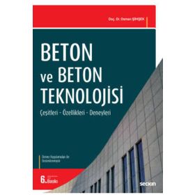 BETON VE BETON TEKNOLOJISI - OSMAN ŞİMŞEK