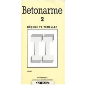 Betonarme Cilt 2 Döşeme ve Temeller - Uğur Ersoy