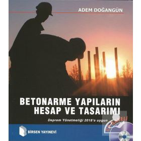 BETONARME YAPILARIN HESAP VE TASARIMI (CD EKLI) - ADEM DOĞANGÜN