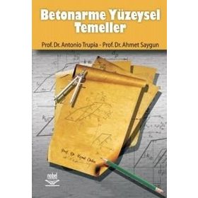 BETONARME YÜZEYSEL TEMELLER - ANTONIO TRUPIA;AHMET SAYGUN