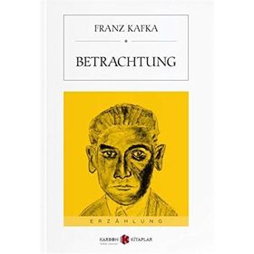 Betrachtung - Franz Kafka