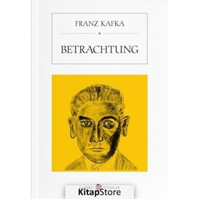 Betrachtung - Franz Kafka