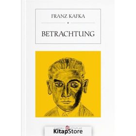 Betrachtung - Franz Kafka