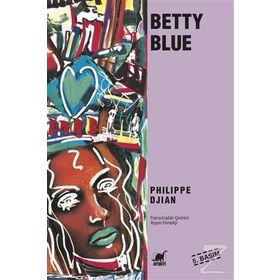 BETTY BLUE - PHILIPPE DJIAN
