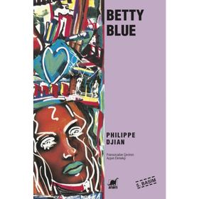BETTY BLUE - PHILIPPE DJIAN