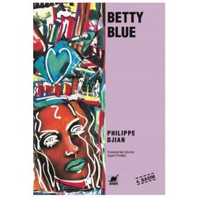 BETTY BLUE - PHILIPPE DJIAN