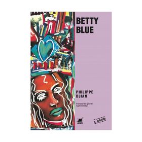 BETTY BLUE - PHILIPPE DJIAN