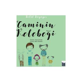Betül Büyüyor - Caminin Kelebeği - Ayşe Sevim