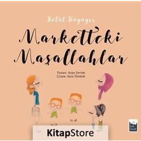 Betül Büyüyor - Marketteki Maşallahlar - Ayşe Sevim
