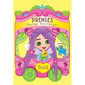 Betül-Prenses Partiye Hazırlanıyor - Kolektif