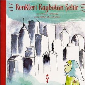 Betül Topçakan İstanbul Tasarım Yayınları Renkleri Kaybolan Şehir