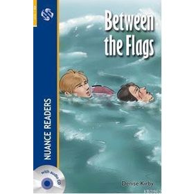 BETWEEN THE FLAGS NUANCE READERS LEVEL-2 - DENISE KIRBY