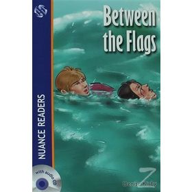 BETWEEN THE FLAGS NUANCE READERS LEVEL-2 - DENISE KIRBY