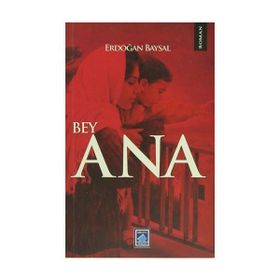 BEY ANA - ERDOĞAN BAYSAL