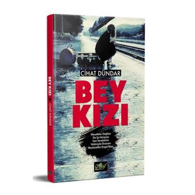 Bey Kızı - Cihat Dündar