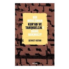Beyan Yayınları Bir Müslüman Kur'an ve Tarihsellik'e Nasıl Bakmalı?