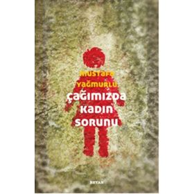 Beyan Yayınları Çağımızda Kadın Sorunu