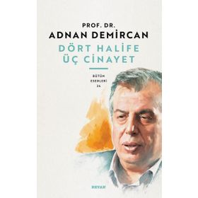 Beyan Yayınları Dört Halife Üç Cinayet