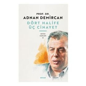 Beyan Yayınları Dört Halife Üç Cinayet
