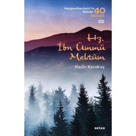 Beyan Yayınları - Hz.İbn Ümmü Mektum-Peygamberimiz'in İzinde 40 Sahabi-22