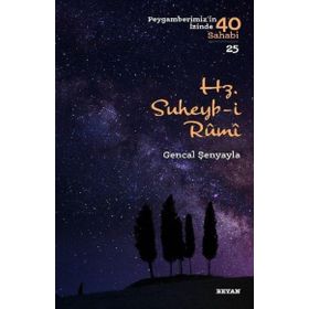 Beyan Yayınları - Hz.Suheyb-i Rumi-Peygamberimiz'in İzinde 40 Sahabi-25