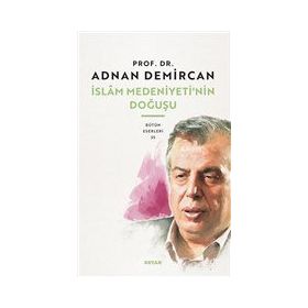 Beyan Yayınları İslam Medeniyeti'nin Doğuşu