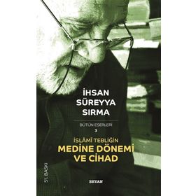 Beyan Yayınları İslami Tebliğin Medine Dönemi ve Cihad