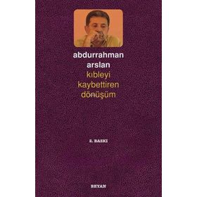 Beyan Yayınları Kıbleyi Kaybettiren Dönüşüm
