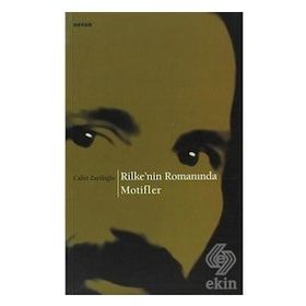 Beyan Yayınları Rilke’nin Romanında Motifler