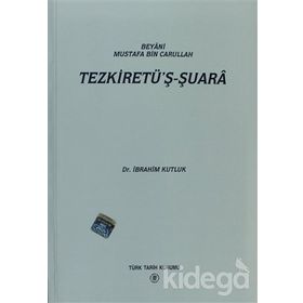 Beyani Mustafa Bin Carullah Tezkiretü'ş Şuara - İbrahim Kutluk