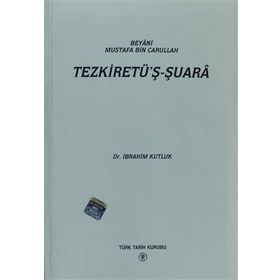 Beyani Mustafa Bin Carullah Tezkiretü'ş Şuara - İbrahim Kutluk