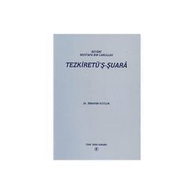 Beyani Mustafa Bin Carullah Tezkiretü'ş Şuara - İbrahim Kutluk