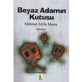 BEYAZ ADAMIN KUTUSU - MEHMET ATILLA MARAŞ