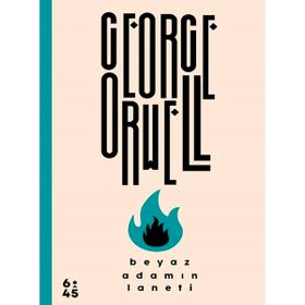 Beyaz Adamın Laneti - George Oruell